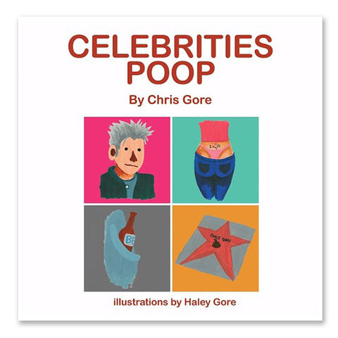 Celebrities Poop by Chris Gore