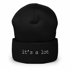 It's A Lot Cuffed Beanie - Beth Lapides